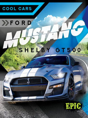 cover image of Ford Mustang Shelby GT500